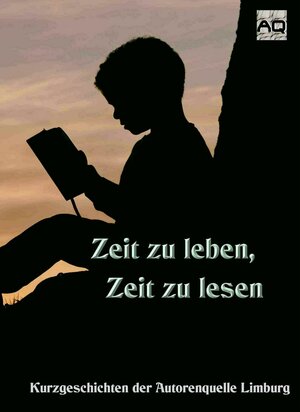 Buchcover Zeit zu leben, Zeit zu lesen | Bernd Behrendt | EAN 9783981996609 | ISBN 3-9819966-0-7 | ISBN 978-3-9819966-0-9