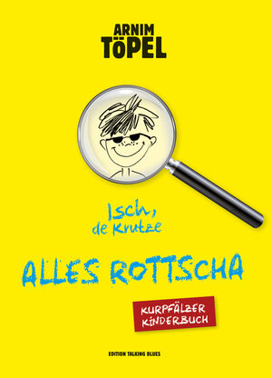 Buchcover Isch, de Krutze – ALLES ROTTSCHA | Arnim Töpel | EAN 9783982034386 | ISBN 3-9820343-8-8 | ISBN 978-3-9820343-8-6