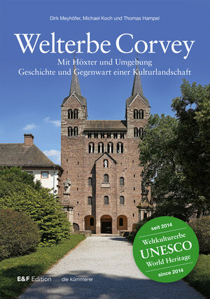 Buchcover Welterbe Corvey | Dirk Meyhöfer | EAN 9783982040615 | ISBN 3-9820406-1-2 | ISBN 978-3-9820406-1-5