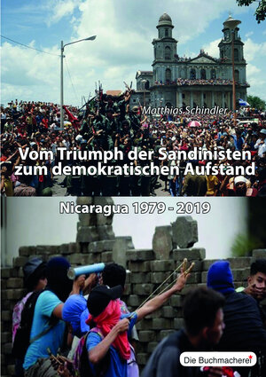 Buchcover Vom Triumpf der Sandinisten zum demokratischen Aufstand | Matthias Schindler | EAN 9783982078304 | ISBN 3-9820783-0-X | ISBN 978-3-9820783-0-4