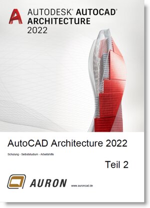 Buchcover AutoCAD Architecture 2022 Teil 2 | Christina Kehle | EAN 9783982080383 | ISBN 3-9820803-8-X | ISBN 978-3-9820803-8-3