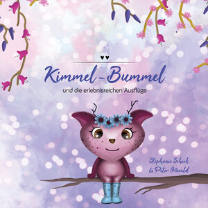 Buchcover Kimmel-Bummel und die erlebnisreichen Ausflüge | Peter Oßwald | EAN 9783982093925 | ISBN 3-9820939-2-9 | ISBN 978-3-9820939-2-5