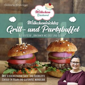 Buchcover Die Wölkchenbäckerei: Wölkchenleichtes Grill- und Partybuffet | Güldane Altekrüger | EAN 9783982101743 | ISBN 3-9821017-4-3 | ISBN 978-3-9821017-4-3