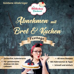 Buchcover Die Wölkchenbäckerei: Festtage | Güldane Altekrüger | EAN 9783982101767 | ISBN 3-9821017-6-X | ISBN 978-3-9821017-6-7