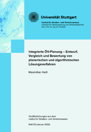 Buchcover Integrierte ÖV-Planung – Entwurf, Vergleich und Bewertung von planerischen und algorithmischen Lösungsverfahren | Maximilian Hartl | EAN 9783982113807 | ISBN 3-9821138-0-6 | ISBN 978-3-9821138-0-7
