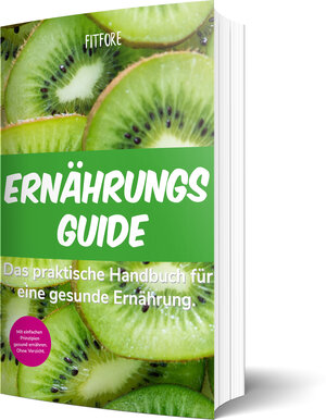 Buchcover Der Ernährungsguide von FITFORE | Dominic Schneider | EAN 9783982121413 | ISBN 3-9821214-1-8 | ISBN 978-3-9821214-1-3