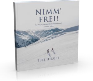 Buchcover NIMM' FREI! | Elke Helget | EAN 9783982123318 | ISBN 3-9821233-1-3 | ISBN 978-3-9821233-1-8