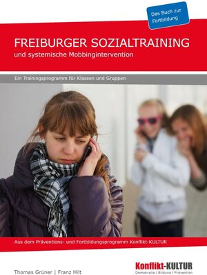 Buchcover Freiburger Sozialtraining und systemische Mobbingintervention  | EAN 9783982135120 | ISBN 3-9821351-2-5 | ISBN 978-3-9821351-2-0
