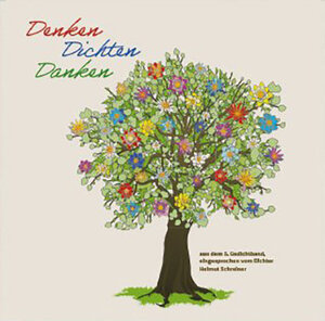 Buchcover Denken Dichten Danken | Helmut F. Schreiner | EAN 9783982145938 | ISBN 3-9821459-3-7 | ISBN 978-3-9821459-3-8