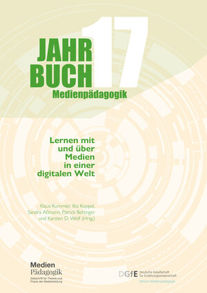 Buchcover Jahrbuch Medienpädagogik 17: Lernen mit und über Medien in einer digitalen Welt  | EAN 9783982175744 | ISBN 3-9821757-4-7 | ISBN 978-3-9821757-4-4