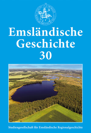 Buchcover Emsländische Geschichte 30 | Helmut Lensing | EAN 9783982183176 | ISBN 3-9821831-7-0 | ISBN 978-3-9821831-7-6