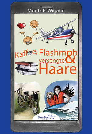 Buchcover Kaffee, Flashmob und versengte Haare | Moritz E. Wigand | EAN 9783982201221 | ISBN 3-9822012-2-5 | ISBN 978-3-9822012-2-1