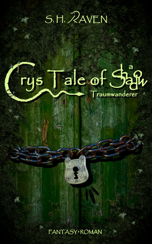 Buchcover Crys Tale of a Shadow | S. H. RAVEN | EAN 9783982206943 | ISBN 3-9822069-4-4 | ISBN 978-3-9822069-4-3