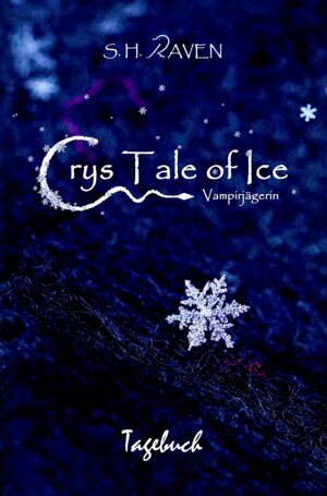 Buchcover Crys Tale of Ice | S. H. RAVEN | EAN 9783982206967 | ISBN 3-9822069-6-0 | ISBN 978-3-9822069-6-7