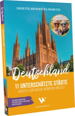 Buchcover Deutschland – 11 unterschätzte Städte abseits von Berlin, München und Co.! | Carolin Steig | EAN 9783982207711 | ISBN 3-9822077-1-1 | ISBN 978-3-9822077-1-1
