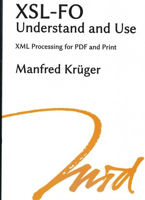 Buchcover XSL-FO Understand and Use | Manfred Krüger | EAN 9783982235981 | ISBN 3-9822359-8-7 | ISBN 978-3-9822359-8-1