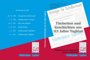 Buchcover Titelseiten und Geschichten aus 115 Jahre Tagblatt | Kurt Claus | EAN 9783982237527 | ISBN 3-9822375-2-1 | ISBN 978-3-9822375-2-7