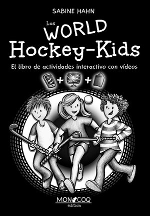 Buchcover Los WORLD Hockey-Kids | Sabine Hahn | EAN 9783982238777 | ISBN 3-9822387-7-3 | ISBN 978-3-9822387-7-7