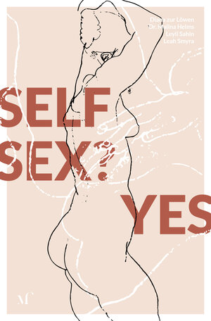 Buchcover Self Sex? Yes! | Diana zur Löwen | EAN 9783982239378 | ISBN 3-9822393-7-0 | ISBN 978-3-9822393-7-8