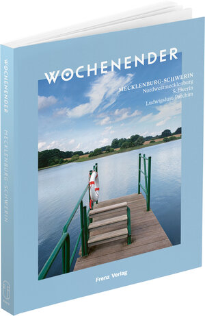 Buchcover Wochenender: Mecklenburg-Schwerin  | EAN 9783982264615 | ISBN 3-9822646-1-8 | ISBN 978-3-9822646-1-5