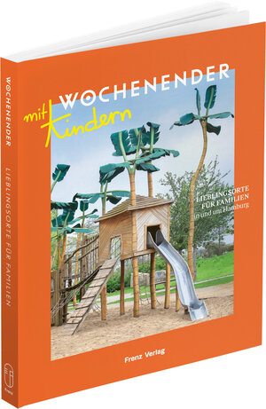 Buchcover Wochenender: Lieblingsorte für Familien in und um Hamburg  | EAN 9783982264622 | ISBN 3-9822646-2-6 | ISBN 978-3-9822646-2-2