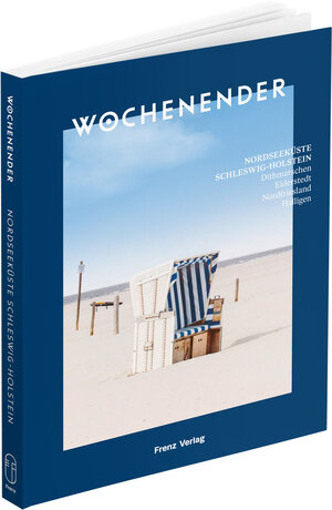 Buchcover Wochenender: Nordseeküste Schleswig-Holstein  | EAN 9783982264646 | ISBN 3-9822646-4-2 | ISBN 978-3-9822646-4-6