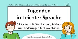 Buchcover Tugenden in Leichter Sprache | Andrea Kube | EAN 9783982270357 | ISBN 3-9822703-5-9 | ISBN 978-3-9822703-5-7