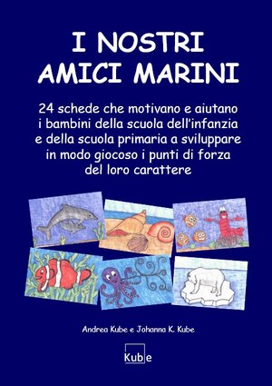 Buchcover I Nostri Amici Marini | Andrea Kube | EAN 9783982270371 | ISBN 3-9822703-7-5 | ISBN 978-3-9822703-7-1