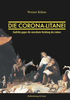 Buchcover Die Corona-Litanei | Werner Köhne | EAN 9783982274584 | ISBN 3-9822745-8-3 | ISBN 978-3-9822745-8-4