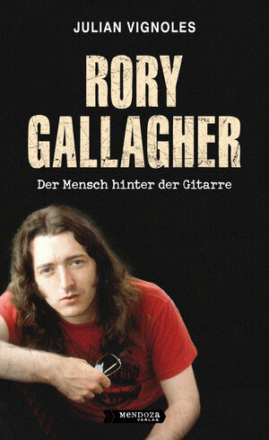 Buchcover RORY GALLAGHER | Julian Vignoles | EAN 9783982275222 | ISBN 3-9822752-2-9 | ISBN 978-3-9822752-2-2
