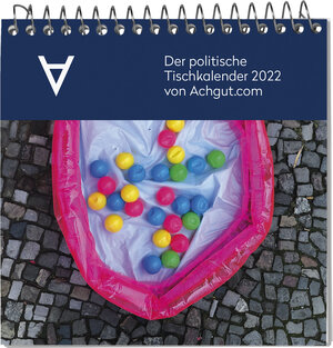 Buchcover Der politische Tischkalender 2022 von Achgut  | EAN 9783982277134 | ISBN 3-9822771-3-2 | ISBN 978-3-9822771-3-4