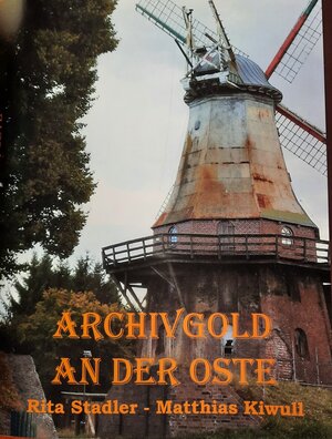 Buchcover Archivgold an der Oste | Rita Stadler | EAN 9783982285511 | ISBN 3-9822855-1-8 | ISBN 978-3-9822855-1-1