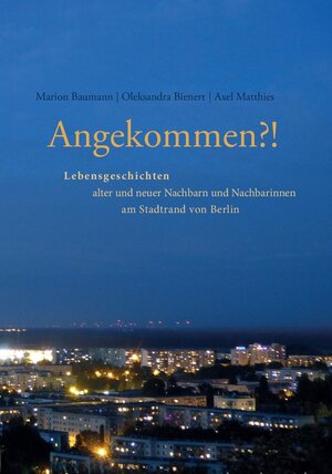 Buchcover Angekommen?!  | EAN 9783982303512 | ISBN 3-9823035-1-6 | ISBN 978-3-9823035-1-2
