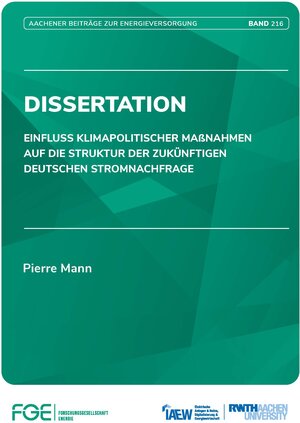 Buchcover Einfluss klimapolitischer Maßnahmen auf die Struktur der zukünftigen deutschen Stromnachfrage | Pierre Mann | EAN 9783982336206 | ISBN 3-9823362-0-1 | ISBN 978-3-9823362-0-6