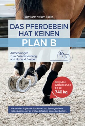 Buchcover Das Pferdebein hat keinen Plan B | Barbara Welter-Böller | EAN 9783982337180 | ISBN 3-9823371-8-6 | ISBN 978-3-9823371-8-0