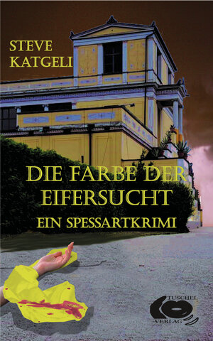 Buchcover Die Farbe der Eifersucht | SteVe Katgeli | EAN 9783982349879 | ISBN 3-9823498-7-7 | ISBN 978-3-9823498-7-9