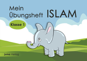 Buchcover Mein Übungsheft Islam Klasse 1  | EAN 9783982384801 | ISBN 3-9823848-0-X | ISBN 978-3-9823848-0-1