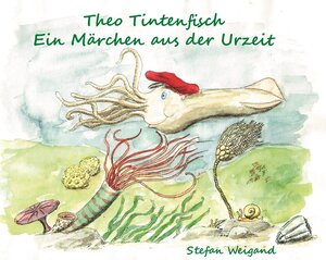 Buchcover Theo Tintenfisch | Stefan Weigand | EAN 9783982385457 | ISBN 3-9823854-5-8 | ISBN 978-3-9823854-5-7