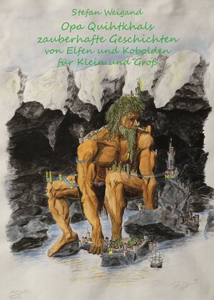Buchcover Opa Quihtkhal's zauberhafte Geschichten von Elfen und Kobolden für Klein und Groß | Stefan Weigand | EAN 9783982385464 | ISBN 3-9823854-6-6 | ISBN 978-3-9823854-6-4