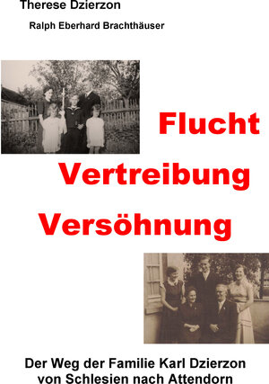 Buchcover Flucht – Vertreibung – Versöhnung | Therese Dzierzon | EAN 9783982404936 | ISBN 3-9824049-3-2 | ISBN 978-3-9824049-3-6