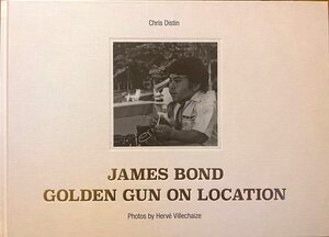 Buchcover James Bond - Golden Gun on Location | Chris Distin | EAN 9783982406374 | ISBN 3-9824063-7-4 | ISBN 978-3-9824063-7-4