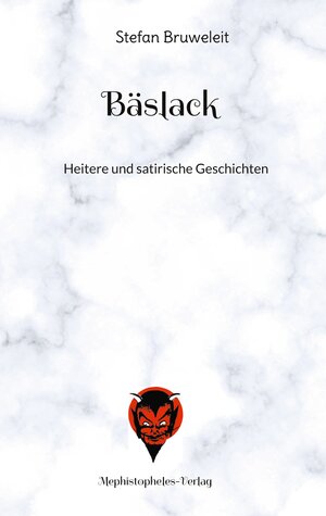 Buchcover Bäslack | Stefan Bruweleit | EAN 9783982414201 | ISBN 3-9824142-0-2 | ISBN 978-3-9824142-0-1