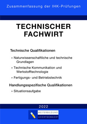 Buchcover Technischer Fachwirt - Zusammenfassung der IHK-Prüfungen  | EAN 9783982426181 | ISBN 3-9824261-8-9 | ISBN 978-3-9824261-8-1