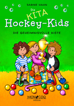 Buchcover Die KITA Hockey-Kids | Hahn Sabine | EAN 9783982469836 | ISBN 3-9824698-3-X | ISBN 978-3-9824698-3-6