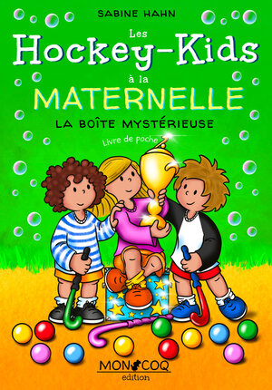 Buchcover Les Hockey-Kids à la maternelle | Sabine Hahn | EAN 9783982469850 | ISBN 3-9824698-5-6 | ISBN 978-3-9824698-5-0