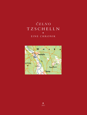 Buchcover Tzschelln/Čelno | Gerhard Fugmann | EAN 9783982474311 | ISBN 3-9824743-1-0 | ISBN 978-3-9824743-1-1