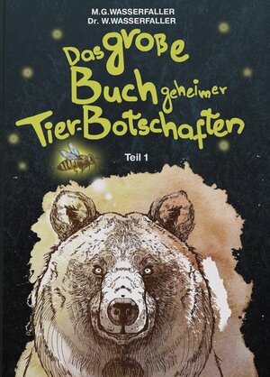 Buchcover Das große Buch geheimer Tierbotschaften | Maria Wasserfaller | EAN 9783982488202 | ISBN 3-9824882-0-6 | ISBN 978-3-9824882-0-2