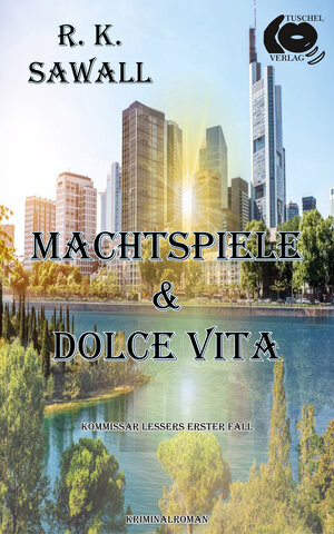 Buchcover Machtspiele & Dolce Vita | R. K. Sawall | EAN 9783982549545 | ISBN 3-9825495-4-X | ISBN 978-3-9825495-4-5