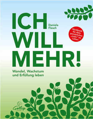 Buchcover Ich will mehr! | Daniela Flesch | EAN 9783982565088 | ISBN 3-9825650-8-1 | ISBN 978-3-9825650-8-8
