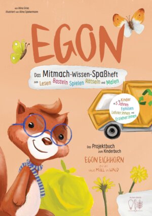 Buchcover Das Egon Eichhorn Müll Projektheft | Gries Alina | EAN 9783982578620 | ISBN 3-9825786-2-0 | ISBN 978-3-9825786-2-0